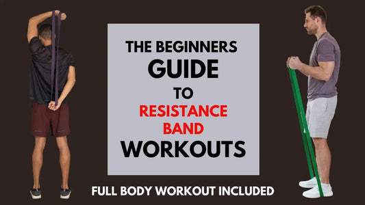 The Beginners Guide to Resistance Band Workouts