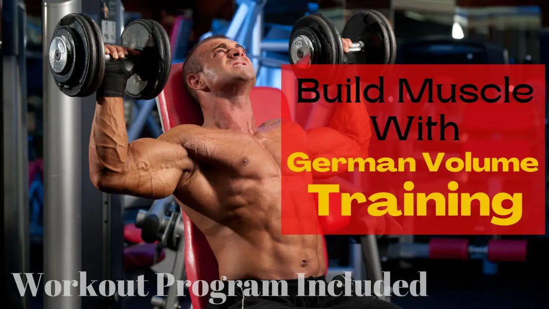 Build Muscle With German Volume Training