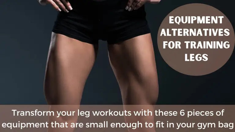 Equipment Alternatives for Training Legs