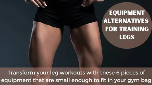 Equipment Alternatives for Training Legs