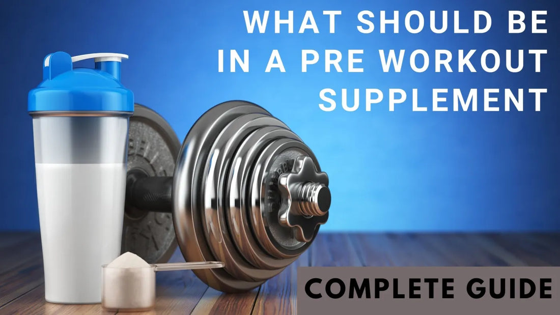 What Should Be in a Pre Workout Supplement